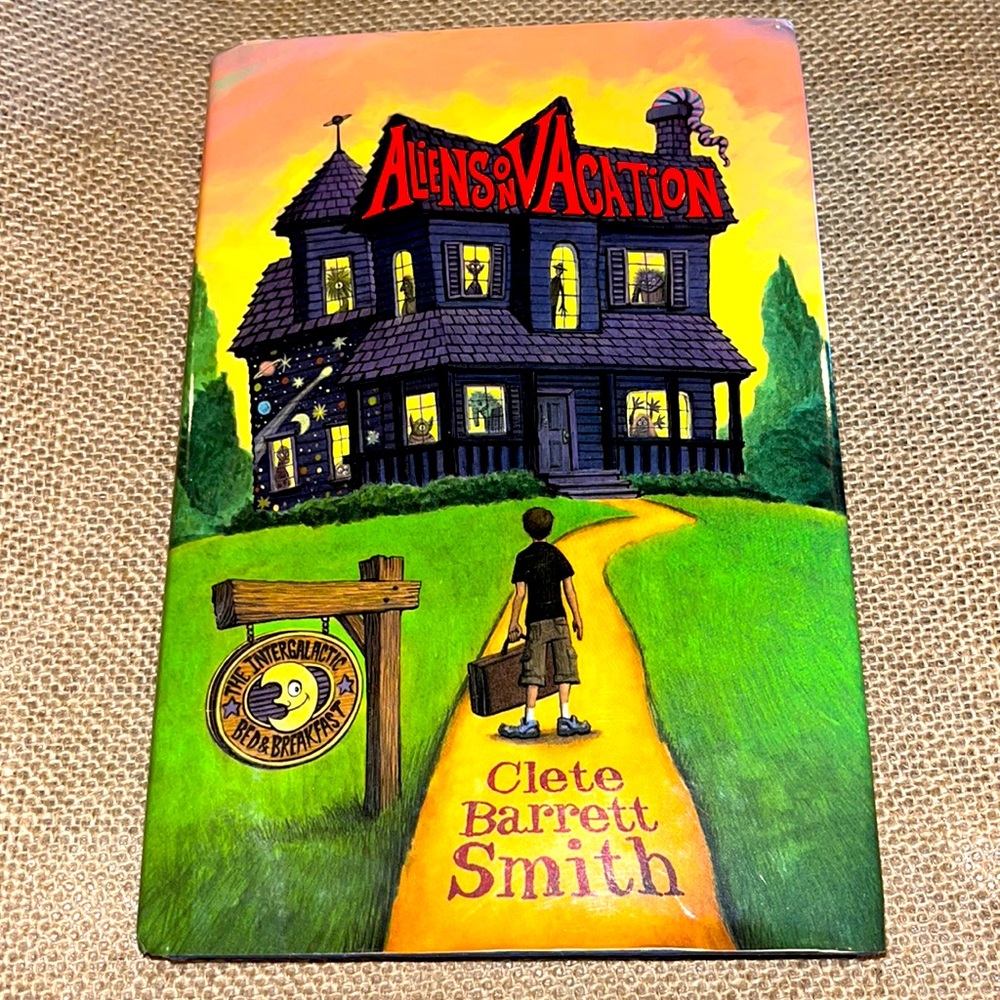 ALIENS ON VACATION book By Clete Barrett Smith
